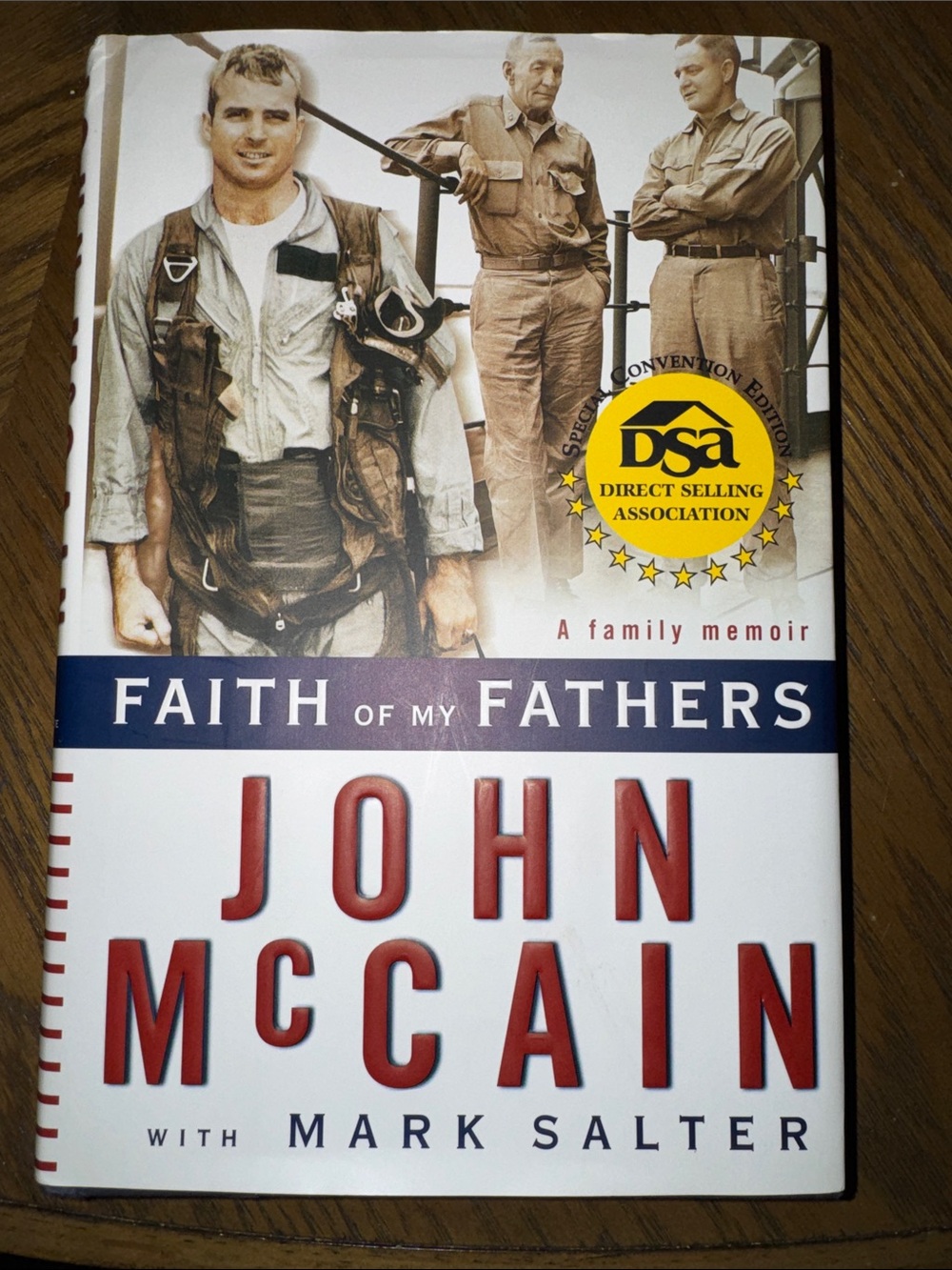Faith of My Fathers by John McCain with Mark Salter Special Convention Edition